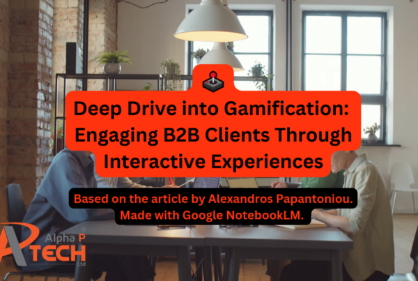Thumbnail for the video "Deep Dive into Gamification: Engaging B2B Clients Through Interactive Experiences." The Alpha P Tech Ltd logo is shown on the bottom right.